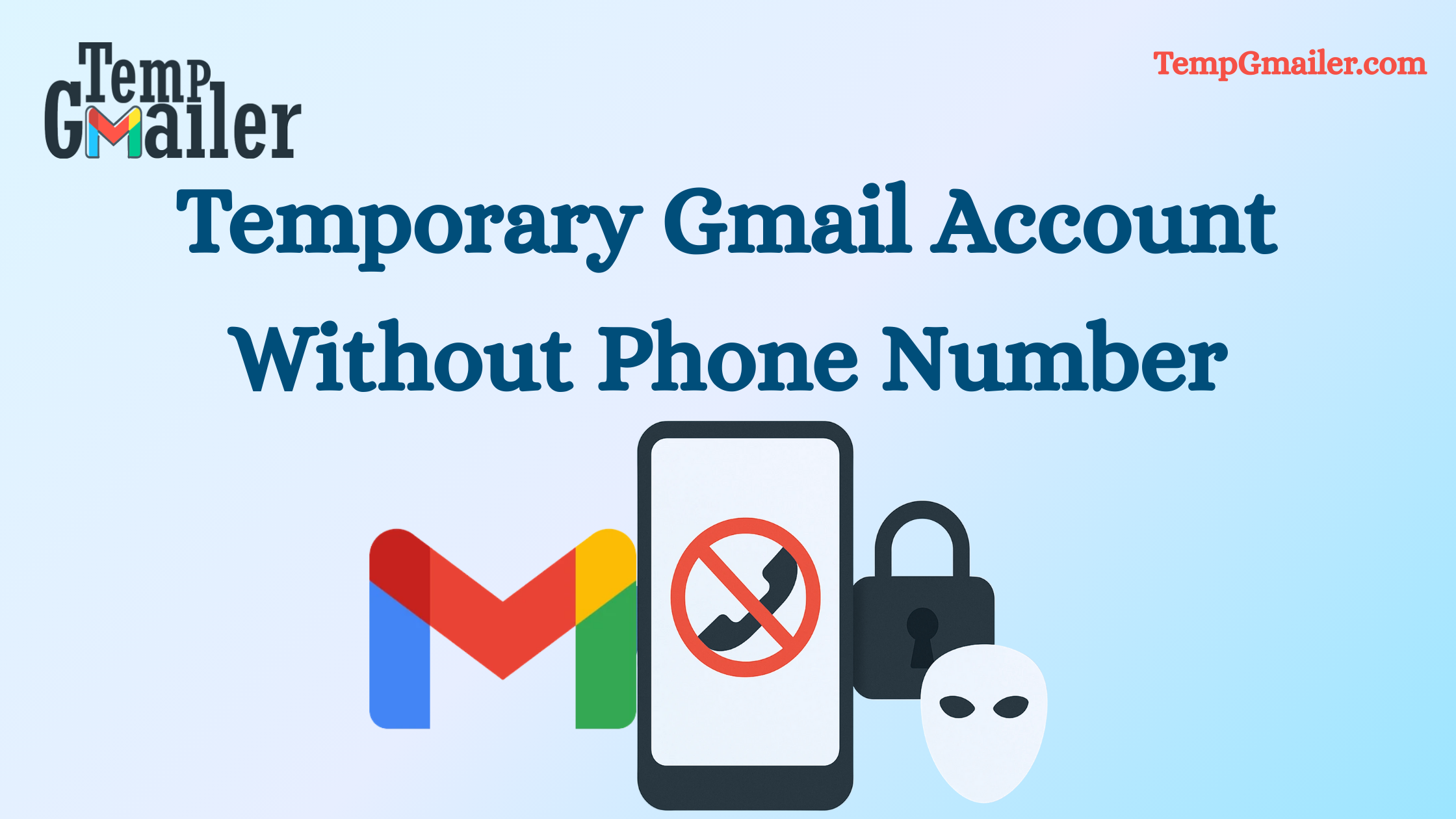 Temporary Gmail Account Without Phone Number